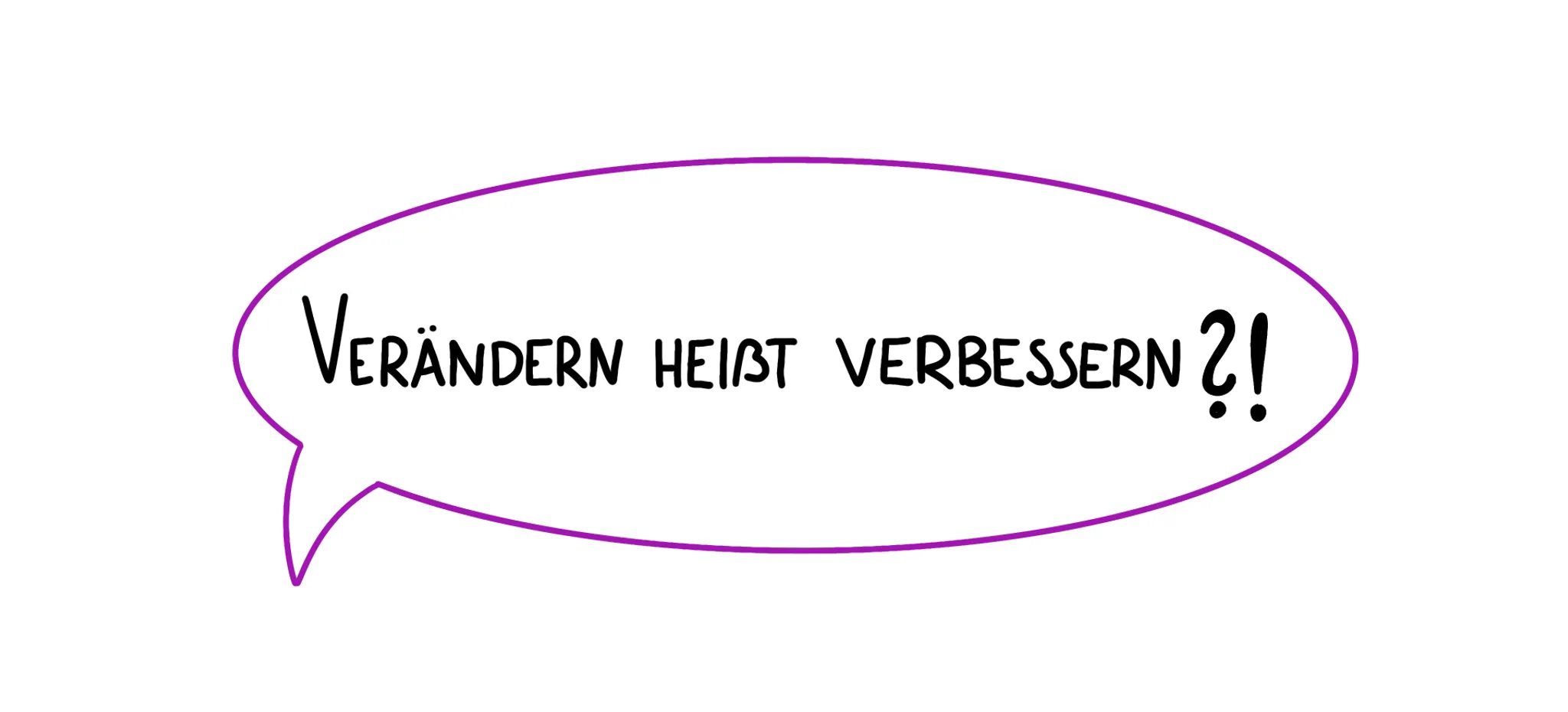 Niemand mag Veränderungen! – So können Veränderungsprozesse dennoch gelingen